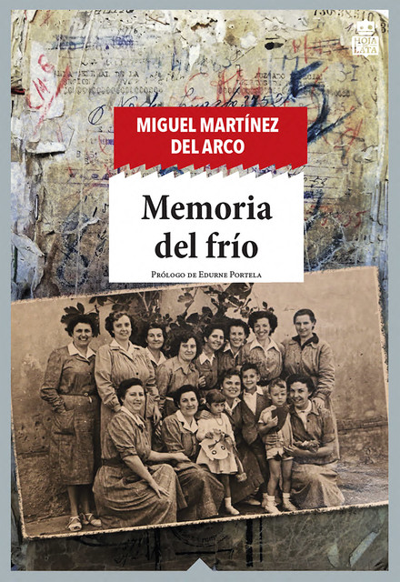 Memoria del frío, Miguel Ángel Martínez del Arco
