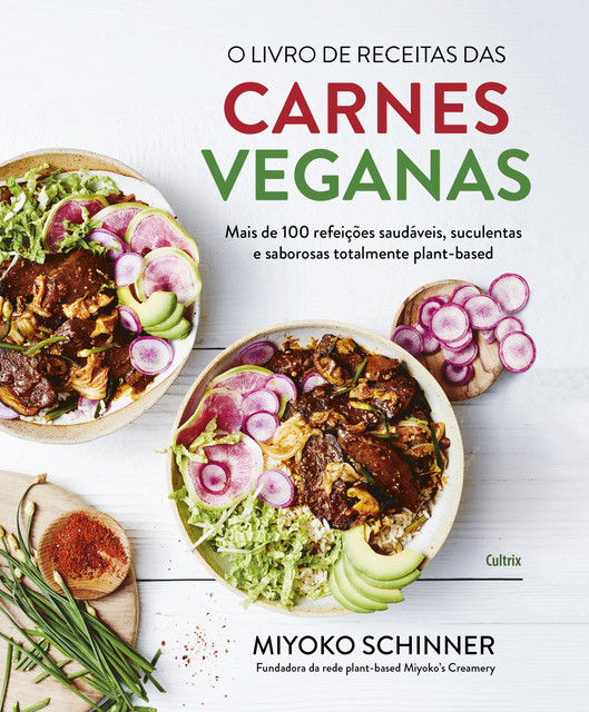 O livro de receitas das carnes veganas, Miyoko Schinner