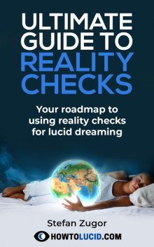 Ultimate Guide To Reality Checks, Stefan Zugor