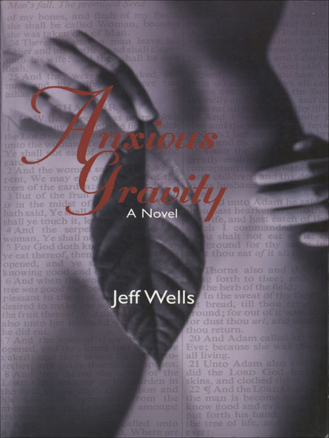 Anxious Gravity, Jeff Wells