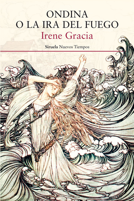 Ondina o la ira del fuego, Irene Gracia