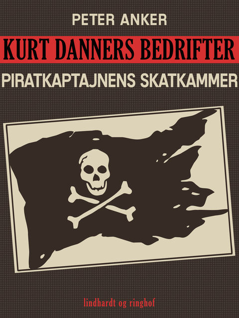 Kurt Danners bedrifter: Piratkaptajnens skatkammer, Peter Anker