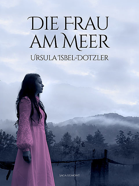 Die Frau am Meer, Ursula Isbel Dotzler
