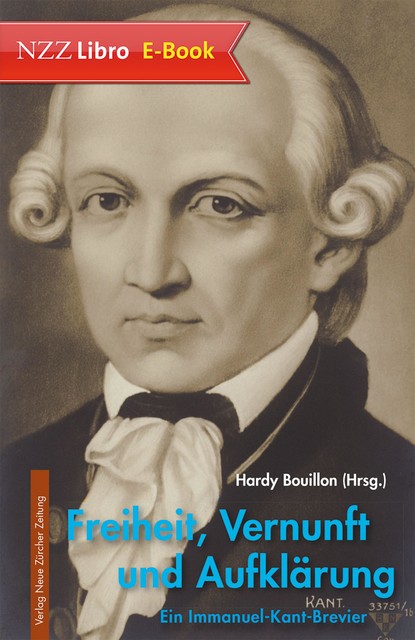 Freiheit, Vernunft und Aufklärung, Hardy Bouillon