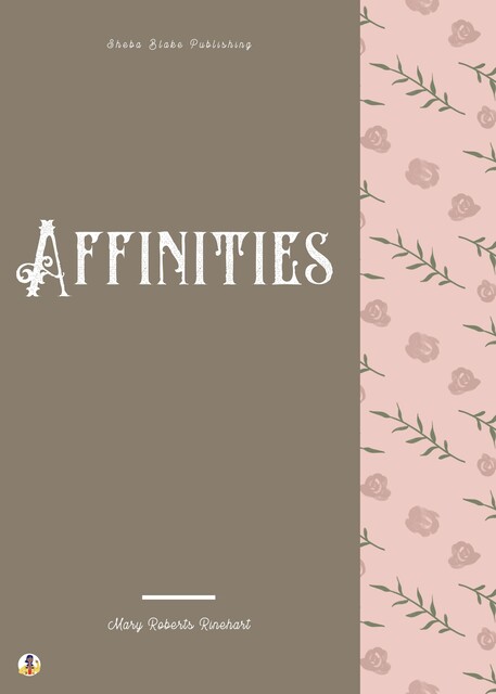 Affinities, Mary Roberts Rinehart, Sheba Blake