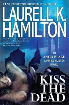 Kiss the Dead, Laurell Hamilton