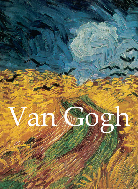 Van Gogh, Vincent Van Gogh