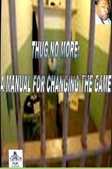 Thug No More: A Manual for Changing the Game, Lenair Henriquez, Publisher