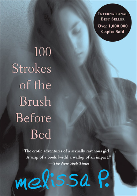 100 Strokes of the Brush Before Bed, Melissa P.