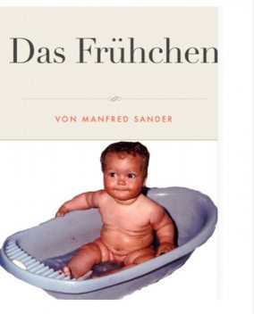 Das Frühchen, Manfred Sander