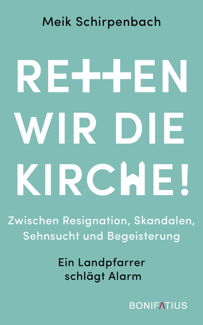 Retten wir die Kirche, Meik Schirpenbach
