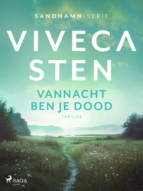 Vannacht ben je dood, Viveca Sten