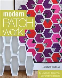 Modern Patchwork, Elizabeth Hartman