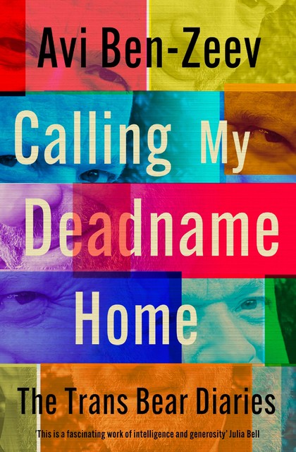 Calling My Deadname Home, Avi Ben-Zeev