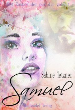 Samuel, Sabine Tetzner