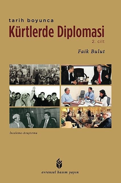 Tarih Boyunca Kürtlerde Diplomasi – 2. Cilt, Faik Bulut