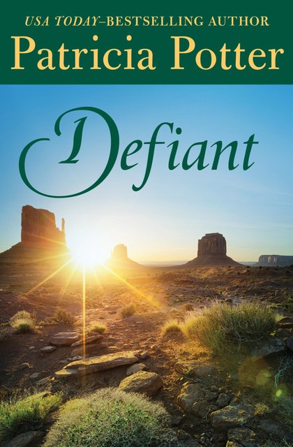 Defiant, Patricia Potter