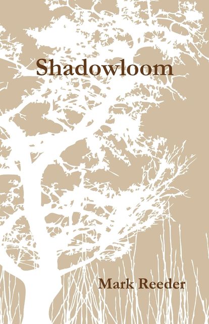 Shadowloom, Mark Reeder