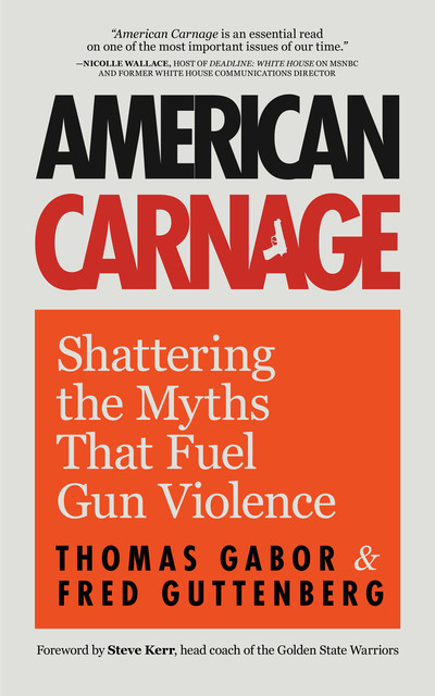 American Carnage, Fred Guttenberg, Thomas Gabor