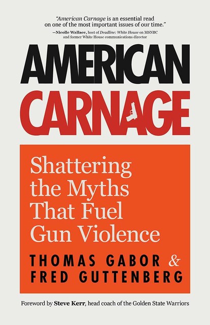 American Carnage, Fred Guttenberg, Thomas Gabor