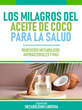 Los Milagros Del Aceite De Coco Para La Salud, Metabolismo Libreria