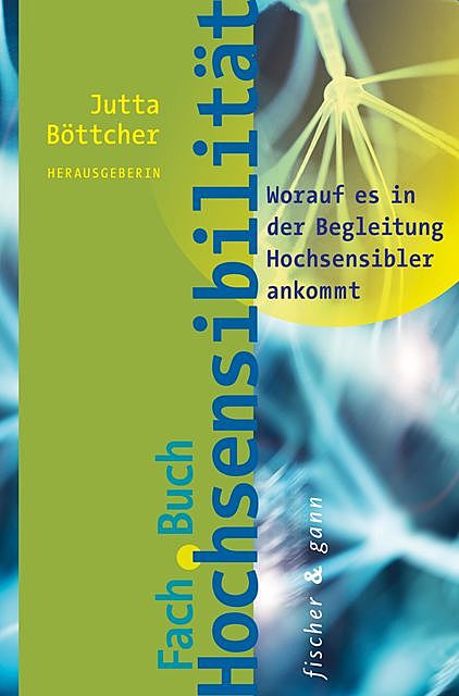 Fachbuch Hochsensibilität, Christian Schneider, Andrea Wandel, Bernd Seitz, Jutta Böttcher, Mechthild Rex-Najuch, Sabrina Görlitz