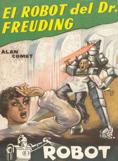 El Robot Del Dr. Freuding, Alan Comet
