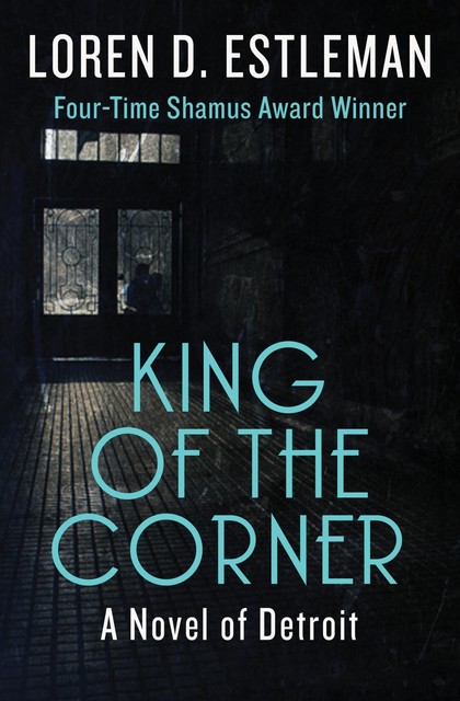 King of the Corner, Loren D. Estleman