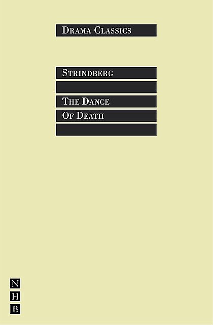 The Dance of Death, August Strindberg