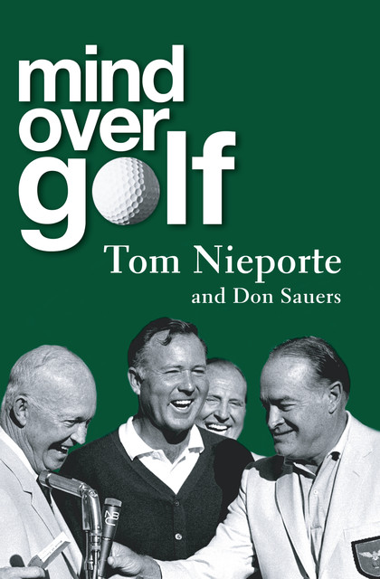 Mind Over Golf, Don Sauers, Tom Nieport