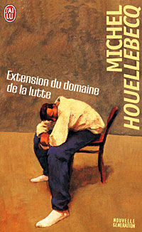 Extension du domaine de la lutte, Michel Houellebecq