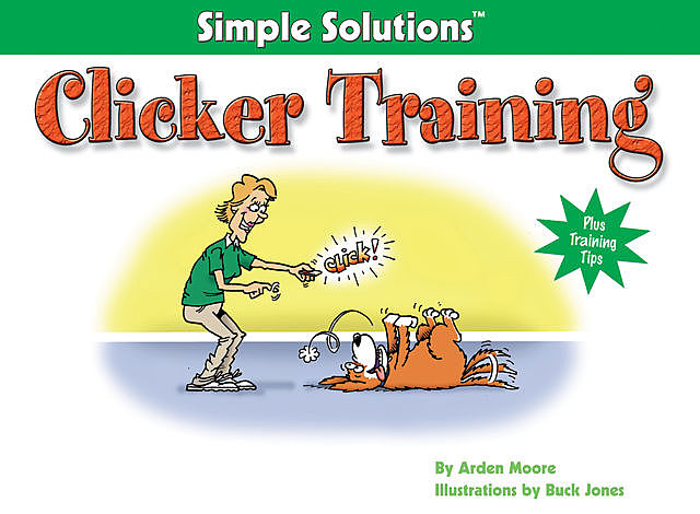 Clicker Training, Arden Moore