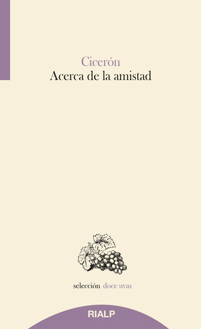 Acerca de la amistad, Marco Tulio Cicerón