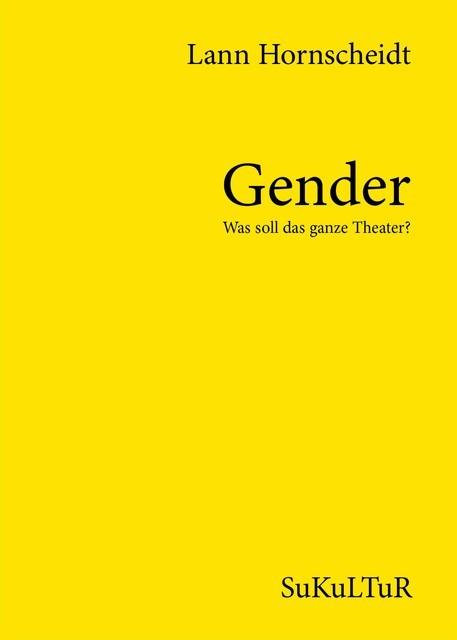 Gender – Was soll das ganze Theater, Lann Hornscheidt
