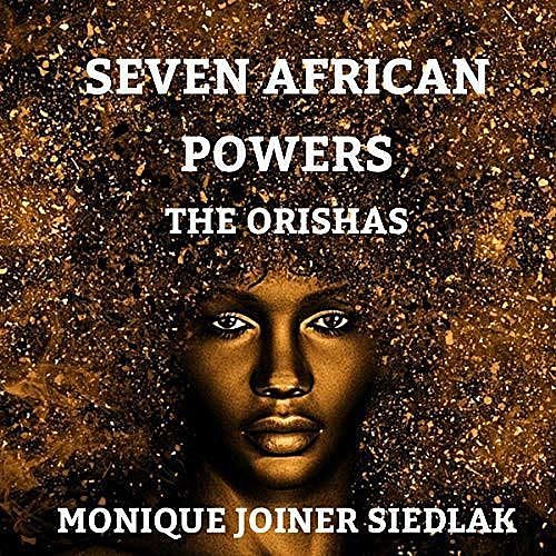 Seven African Powers: Mojo's African Magic, #2, Monique Joiner Siedlak