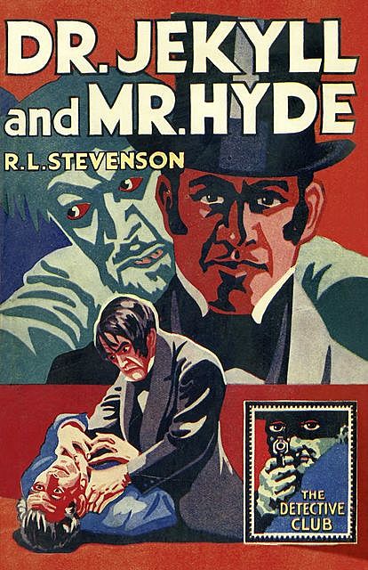 Dr Jekyll and Mr Hyde, R.L.Stevenson