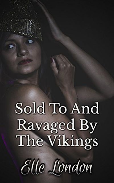 Sold To And Ravaged By The Vikings, Elle London