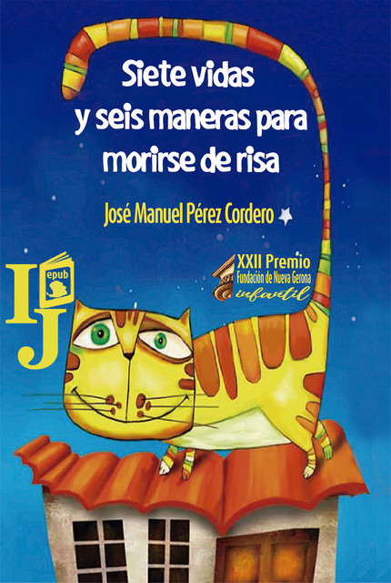 Siete vidas y seis maneras para morirse de risa, José Manuel Pérez Cordero