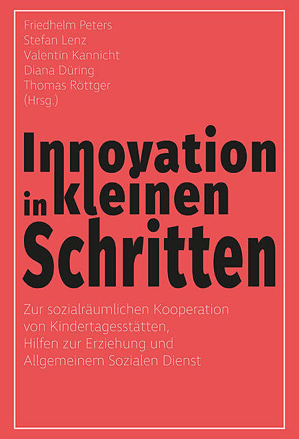 Innovation in kleinen Schritten, Diana Düring und Thomas Röttger, Friedhelm Peters, Stefan Lenz, Valentin Kannicht