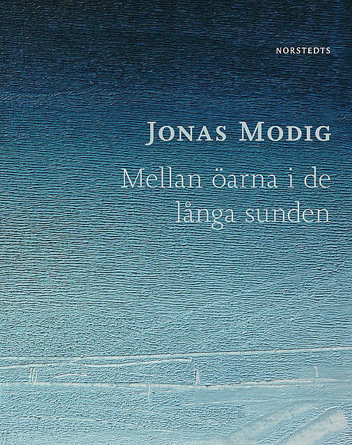 Mellan öarna i de långa sunden, Jonas Modig