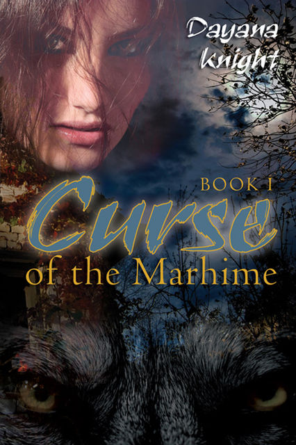 Curse of the Marhime, Dayana Knight