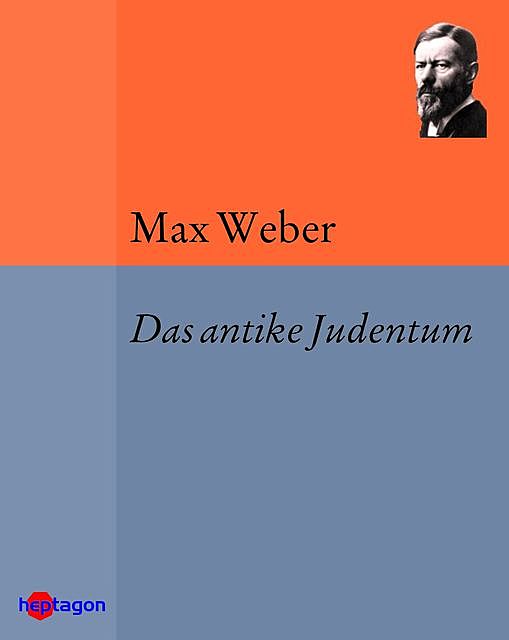 Das antike Judentum, Max Weber