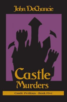 Castle Murders, John DeChancie