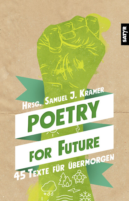 Poetry for Future, David Friedrich, Björn Rosenbaum, Cecily Ogunjobi, Christofer mit f, Daniela Seel, Jan Cönig, Jan-Philippe Kindler, Katrin ohne H, Leonie Klendauer, Luka*s Friedland, Marina Sigl, Pascal Simon, Peter Heininger, Simeon Buß, Temye Tesfu, Ulrike Almut Sandig