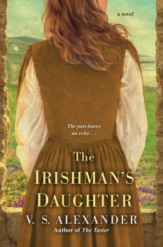 The Irishman's Daughter, V.S. Alexander