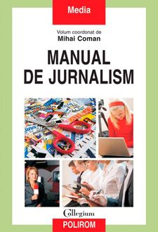 Manual de jurnalism, Mihai Coman
