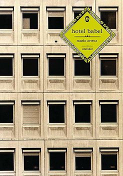 Hotel Babel, Mario Arteca