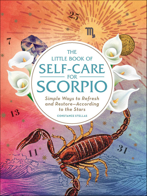The Little Book of Self-Care for Scorpio, Constance Stellas