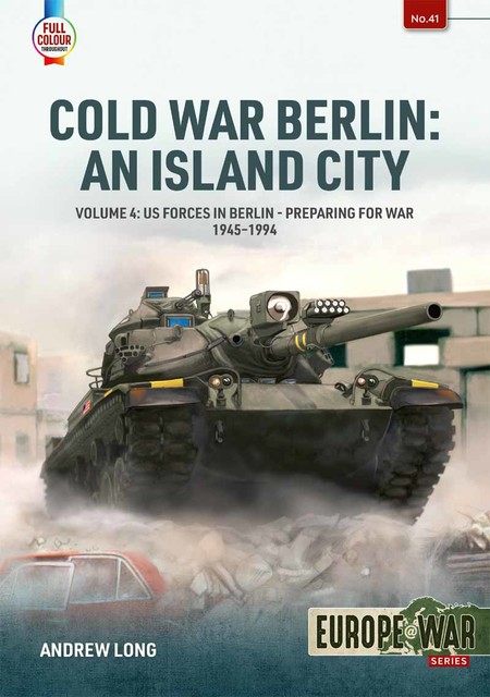 Cold War Berlin: An Island City, Andrew Long