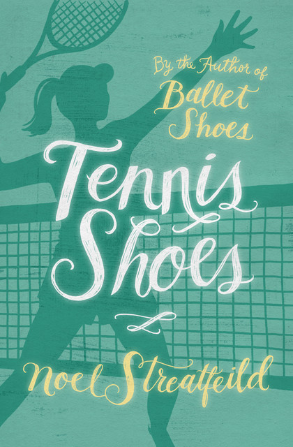 Tennis Shoes, Noel Streatfeild